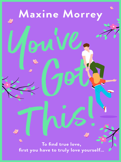 Title details for You've Got This by Maxine Morrey - Available